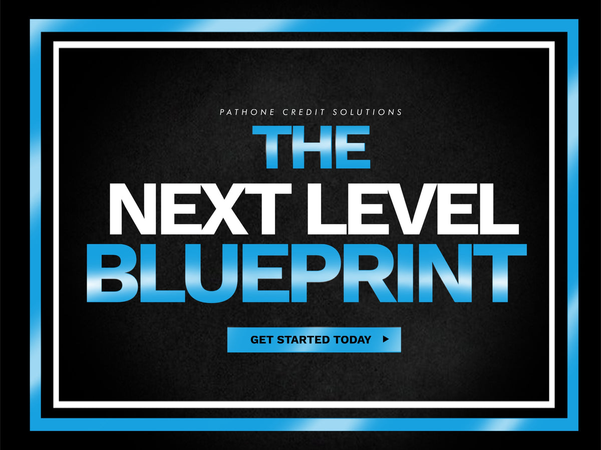 The Next Level Blueprint – Growth-Focused Credit Repair Plan