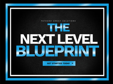 The Next Level Blueprint – Growth-Focused Credit Repair Plan